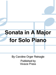 Sonata in A Major for Solo Piano Sheet Music by Caroline Orger Reinagle