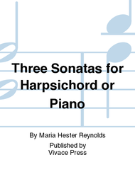 Three Sonatas for Harpsichord or Piano Sheet Music by Maria Hester Reynolds