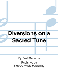 Diversions on a Sacred Tune Sheet Music by Paul Richards