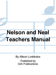 Nelson and Neal Teachers Manual Sheet Music by Allison Loebbaka