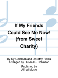 If My Friends Could See Me Now! Sheet Music by Cy Coleman
