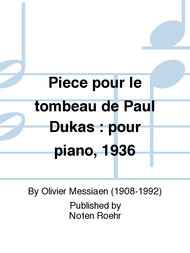 Piece pour le tombeau de Paul Dukas : pour piano