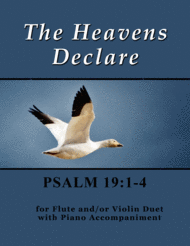 The Heavens Declare ~ Psalm 19 (for Flute and/or Violin Duet with Piano accompaniment) Sheet Music by Sharon Wilson