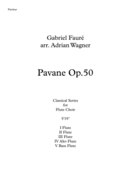 Pavane op.50 (Flute Choir) arr. Adrian Wagner Sheet Music by Gabriel Faure