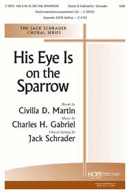 His Eye Is on the Sparrow Sheet Music by Jack Schrader