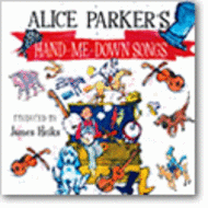 Alice Parker's Hand-Me-Down Songs Sheet Music by Alice Parker