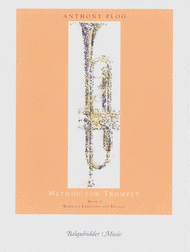 Method For Trumpet - Book 1 (Warm-Up Exercises And Etudes) Sheet Music by Anthony Plog