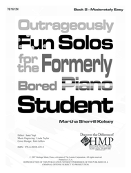 Outrageously Fun Solos for the Formerly Bored Piano Student - Book 2