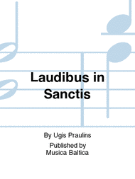 Laudibus in Sanctis Sheet Music by Ugis Praulins