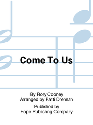 Come to Us Sheet Music by Rory Cooney
