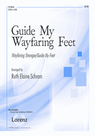 Guide My Wayfaring Feet Sheet Music by Ruth Elaine Schram