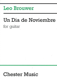Un Dia De Noviembre Sheet Music by Leo Brouwer