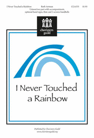 I Never Touched a Rainbow Sheet Music by Ruth Artman