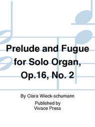 Prelude and Fugue for Solo Organ