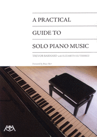 A Practical Guide to Solo Piano Music Sheet Music by Trevor Barnard