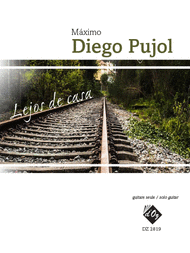Lejos de casa Sheet Music by Maximo Diego Pujol