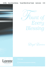 Fount of Every Blessing Sheet Music by Lloyd Larson