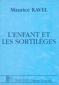 L'Enfant et les sortileges Sheet Music by Maurice Ravel