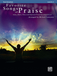 Favorite Songs of Praise (Solo-Duet-Trio with Optional Piano) Sheet Music by Michael Lawrence