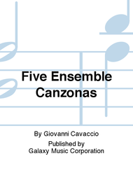 Five Ensemble Canzonas Sheet Music by Giovanni Cavaccio