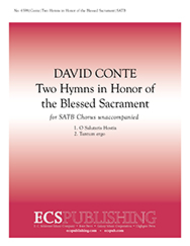 Two Hymns in Honor of the Blessed Sacrament: O Salutaris hostia- Tantum Ergo Sheet Music by David Conte