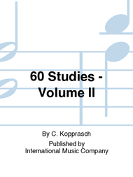 60 Studies - Volume II Sheet Music by C. Kopprasch