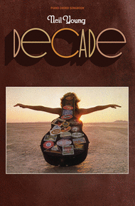 Neil Young - Decade Sheet Music by Neil Young