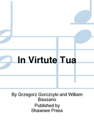 In Virtute Tua Sheet Music by Grzegorz Gorczcyki