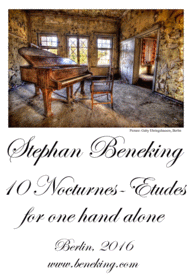 10 Nocturnes-Etudes for one hand alone Sheet Music by Stephan Beneking