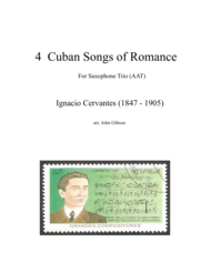 4 Cuban Songs of Romance for Saxophone Trio Sheet Music by Ignacio Cervantes