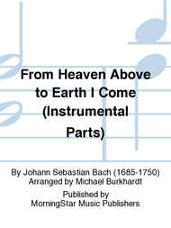 From Heaven Above to Earth I Come (Instrumental Parts) Sheet Music by Michael Burkhardt