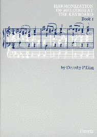 Harmonization of Melodies at the Keyboard Book 1 Sheet Music by Dorothy Pilling