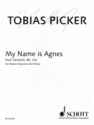My Name is Agnes Sheet Music by Tobias Picker