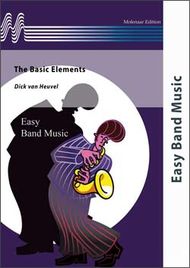 The Basic Elements Sheet Music by Dick van Heuvel