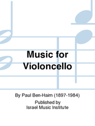 Music for Violoncello Sheet Music by Paul Ben-Haim