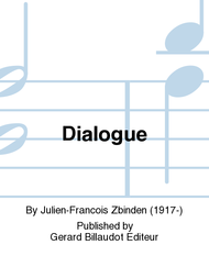 Dialogue Sheet Music by Julien-Francois Zbinden