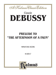 The Afternoon of a Faun -- Prelude Sheet Music by Claude Debussy