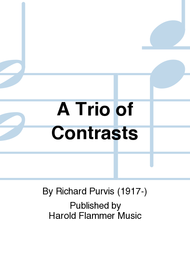 A Trio of Contrasts Sheet Music by Richard Purvis