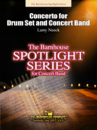 Concerto for Drum Set and Concert Band Sheet Music by Larry Neeck