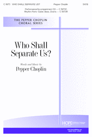Who Shall Separate Us? Sheet Music by Pepper Choplin