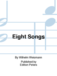 Eight Songs Sheet Music by Wilhelm Weismann