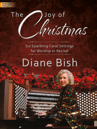 The Joy of Christmas Sheet Music by Diane Bish