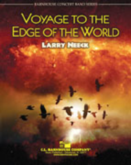 Voyage to the Edge of the World Sheet Music by Larry Neeck