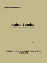 Quatuor a cordes Sheet Music by Germaine Tailleferre