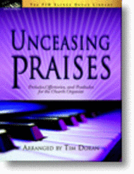 Unceasing Praises (NFMC) Sheet Music by Tim Doran