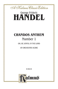 Chandos Anthem No. 1 -- O Be Joyful in the Lord Sheet Music by George Frideric Handel