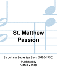 St. Matthew Passion (Matthaus-Passion) Sheet Music by Johann Sebastian Bach