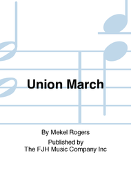Union March Sheet Music by Mekel Rogers