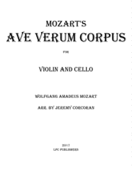 Ave Verum Corpus for Violin and Cello Sheet Music by Wolfgang Amadeus Mozart