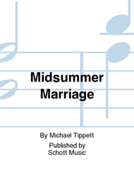 The Midsummer Marriage Sheet Music by Sir Michael Tippett